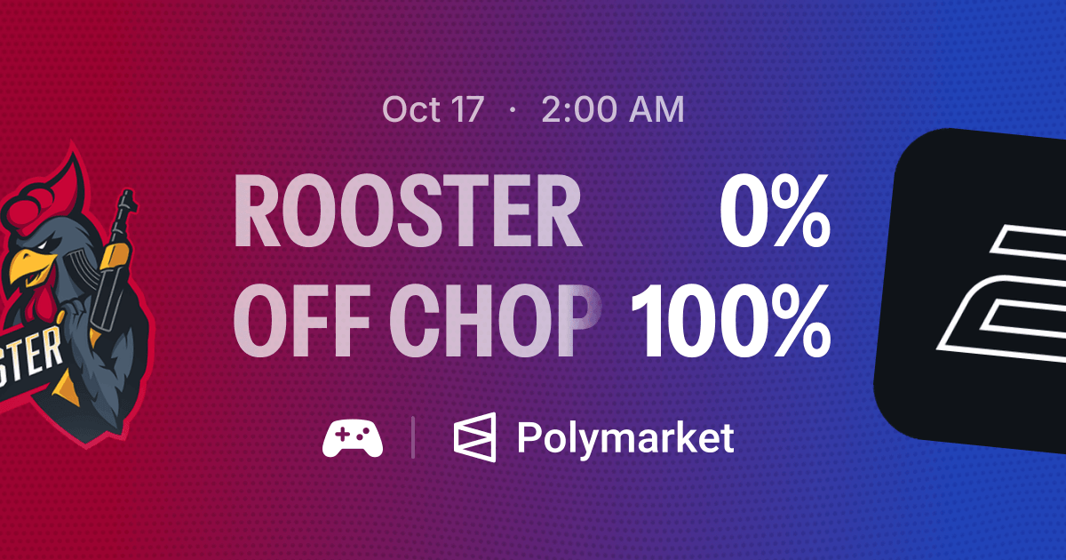 Rstr Rooster vs. Off Chops | Polymarket